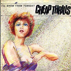 7inch Record CHEAP THRILLS - I'll Show Them Tonight / Miss Lonel PAR106 Precision 1980 UK Rock Used