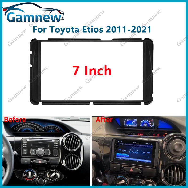

7 inch 2DIN Car Fascia Radio Panel For Toyota Etios 2011-2021 Frame Kit Install Facia Face Plate 173x98mm