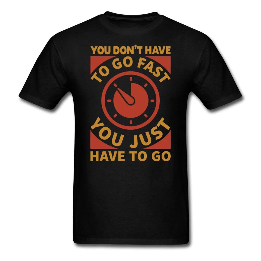 You just have to go shirt Inspirational Quote Tshirt motivational T-Shirt L