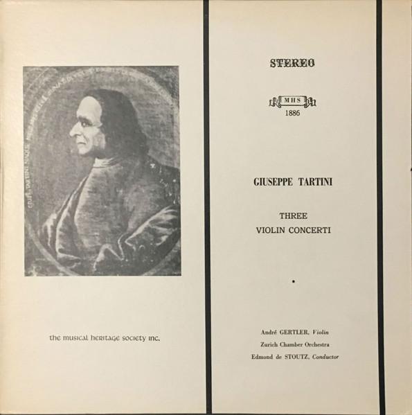 

LP Record GIUSEPPE TARTINI ANDR GERTLER Three Violin Concerti MHS1886 Musical Heritag US Classical Used