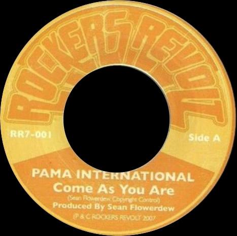 7inch Record PAMA INTERNATIONAL - Come As You Are RR7001 Rockers Revolt 2007 UK Reggae, Ska & Dub Used