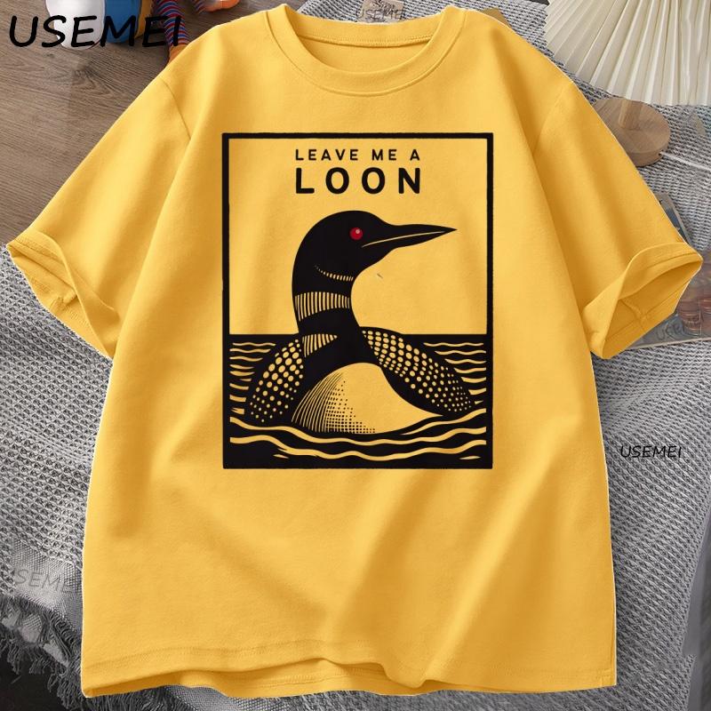 Leave Me A Loon Funny Common Loon T Shirt Bird Watcher Tee Shirt Summer Loose Short Sleeved Tshirt Unisex Women Funny Tees Tops
