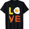 Love Breakfast Funny Bacon Sausage and Eggs T-Shirt