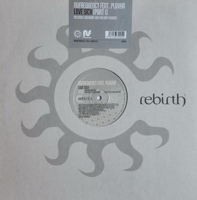 12inch Record NUFREQUENCY PLAVKA  Love Sick Part 1 REB004 Rebirth 2006 Italy Dance  Electronica Used