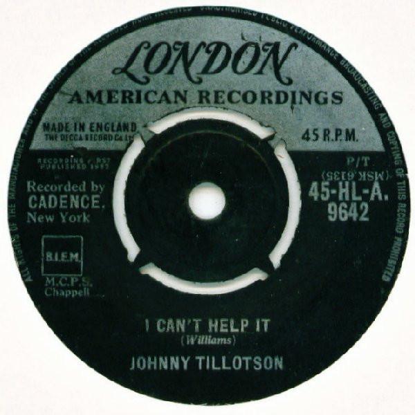 

7inch Record JOHNNY TILLOTSON - I Can t Help It 45HL9642 London Records 1962 UK Pop Used