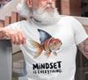 Mindset Is Everything – Motivational T-Shirt | Inspirational Success Tee | Hustl