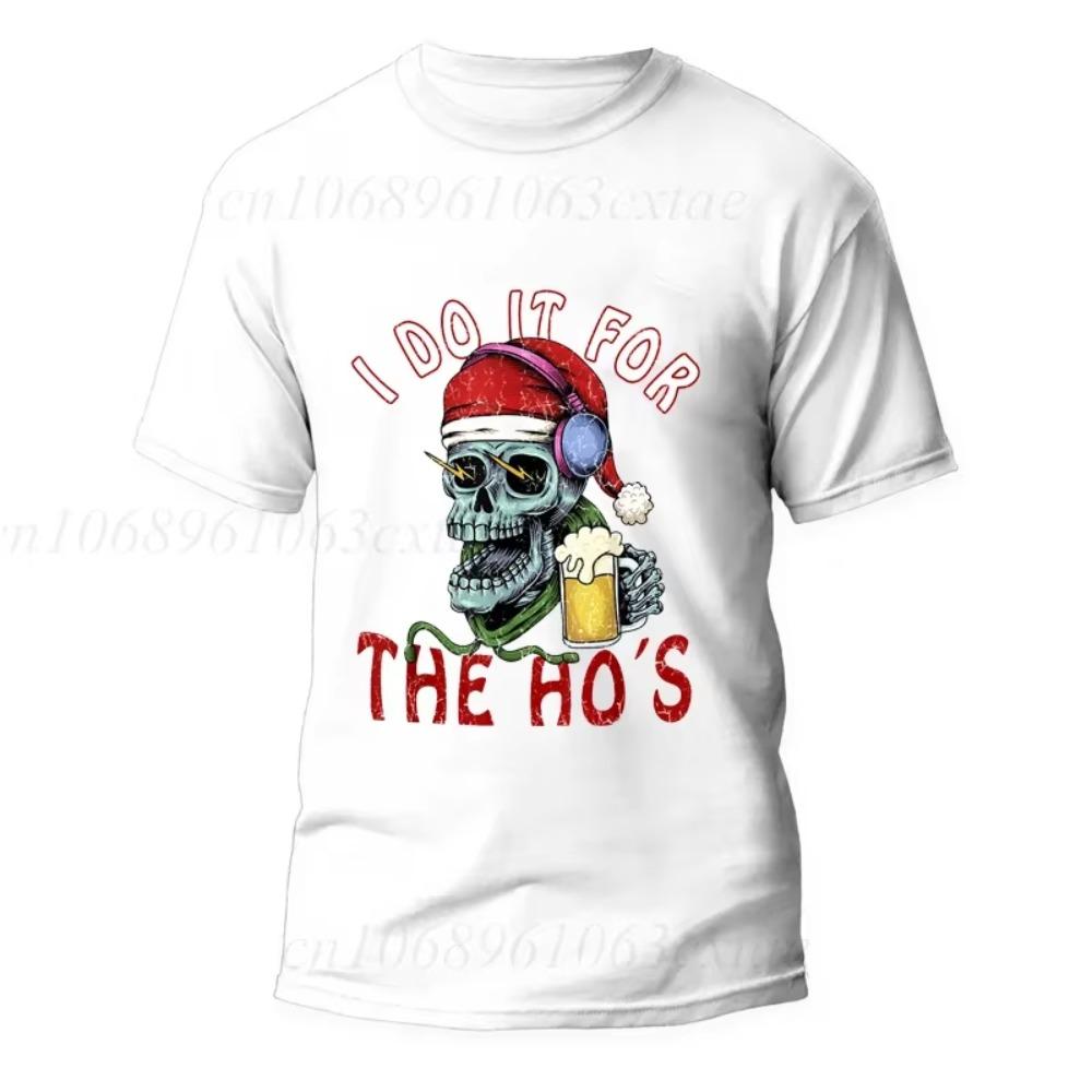 T Shirt for Men Women Clothing I Do It for The Merry Christmas Fashion Summer Tshirts Funny Street T Shirt Happy New Year Tops