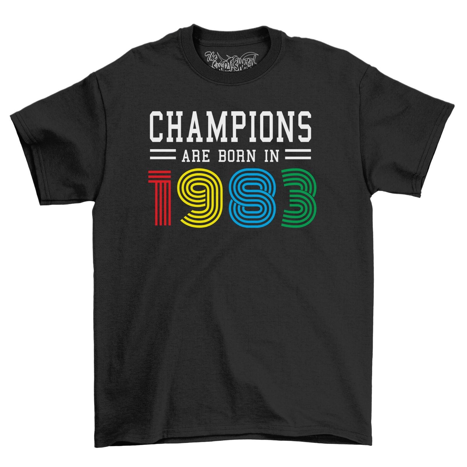 ShirtShack Champions Are Born In 1983 40th Men s Funny T-Shirt Mens Womens Tees Top 100% Cotton Shirt M