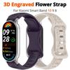 For Xiaomi Band 10 9 8 Silicone Watch Strap 3D Carving Flowers Smart Watchband Replacement Bracelet for Xiaomi Miband 8 9 NFC Strap Engraved Bracelet