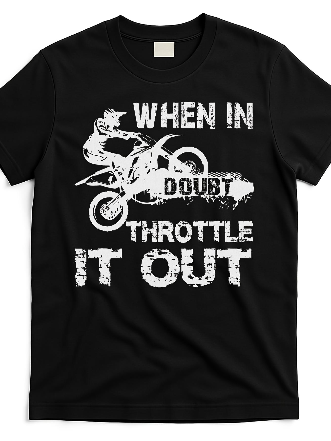 

When In Doubt Throttle It Out Dirt Bike Motocross Rider T-Shirt 100% Cotton O-Neck Short Sleeve Summer Casual Mens T-shirt ... S разноцветный
