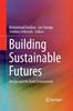 The Building Sustainable Futures : Design and the Built Environment Book