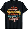 Recovery Sobriety Sober Life Believes Recovery Is Possible T-Shirt Unisex T-Shirt