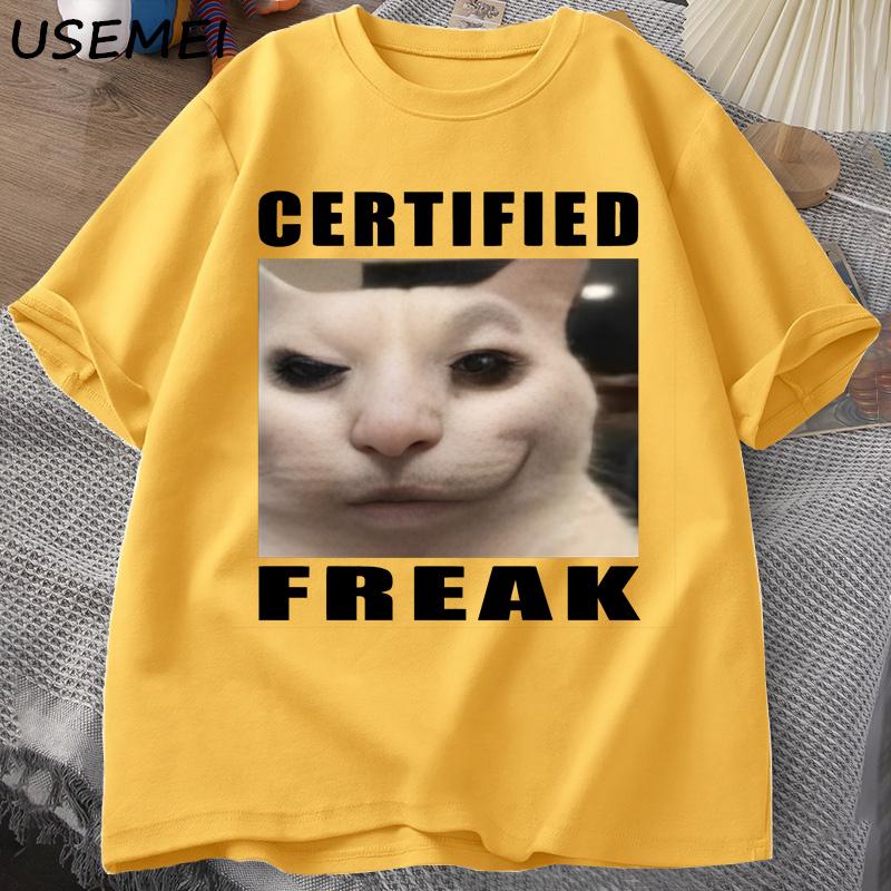 Certified Freak Cat Meme T Shirt Cotton Short Sleeve Match My Freak Hard Tshirts Casual O Neck Printed Tshirt Cat Lover Tees