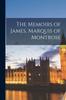 Kniha The Memoirs of James, Marquis of Montrose