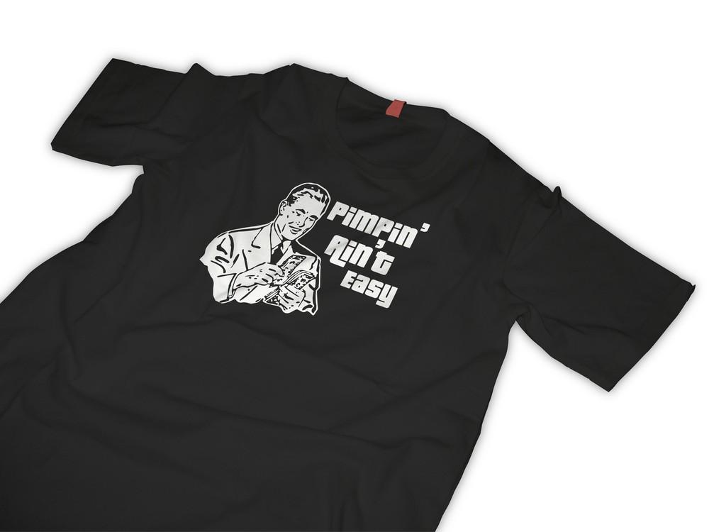 

Pimp T Shirt pimpin aint easy! pimpstar hooker L