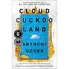 Cloud Cuckoo Land: A Novel On the New York Times Bestseller List for