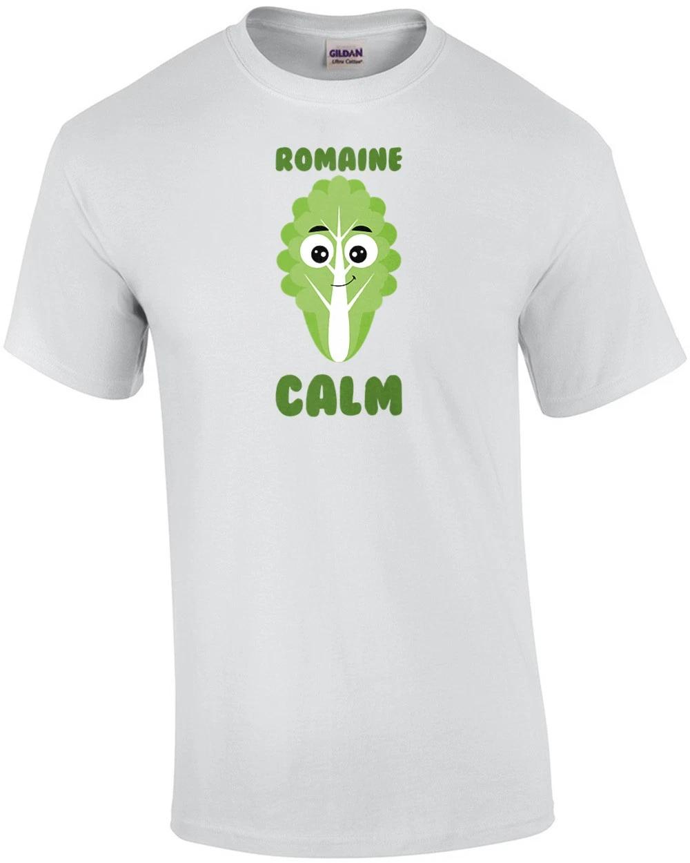 Romaine Calm - Funny food pun t-shirt S