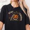 Stay Creepy Shirt, Halloween Graphic Tee, Pumpkin Halloween Shirt, Gothic Pumpkin T Shirt, Spooky Fall Tee, Skeleton Hand Shirt 4788
