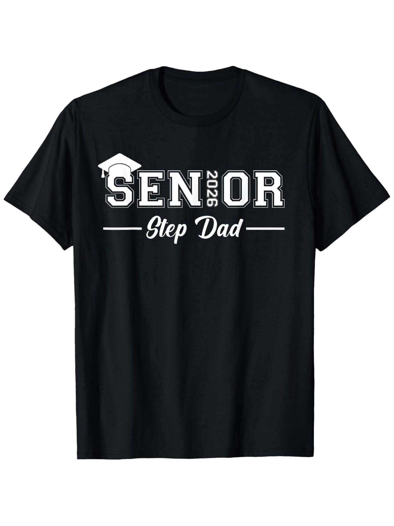 Proud Stepfather of a Senior Graduating in 2026 - T-Shirt for The Class of 2026 XXXL