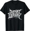 Unterstützen Sie Ihre lokale Bibliothek Horror-Bücherwurm Design T-Shirt