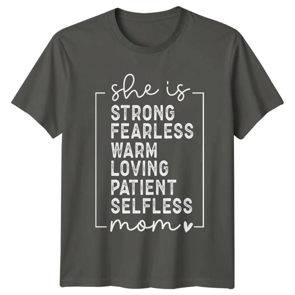 She Is Strong Fearless Mom TShirt Mothers Day Gift For Her