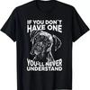 New Limited Boxer Dog T Shirt If You DonT Have One Funny