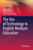 The The Use of Technology In English Medium Education : 27 Book