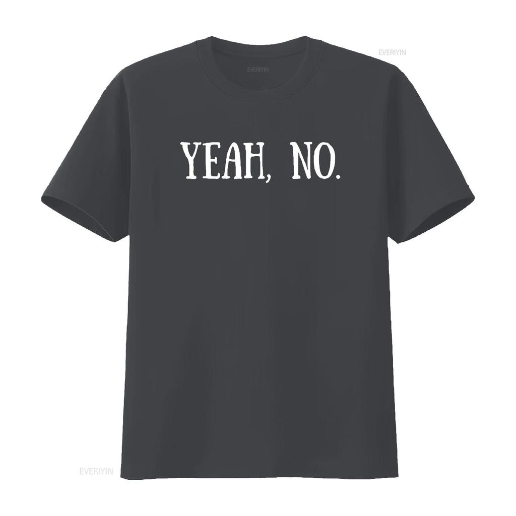 Yeah No Funny Quote Sarcastic Snarky Humor Witty Design Womens T Shirt Black 4XL Vintage Washed Graphic Stretched