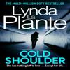 Cold Shoulder by Lynda La Plante Paperback Book 9781471198618
