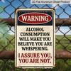 2D Flat Warning Alcohol Consumption Funny Vintage Metal Sign - 8.0x12.0inch Aluminum Wall Art, Humorous Bar Pub Garage Decor - Easy Install with