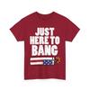 Just Here To Bang American Flag 4th of July Vintage Shirt