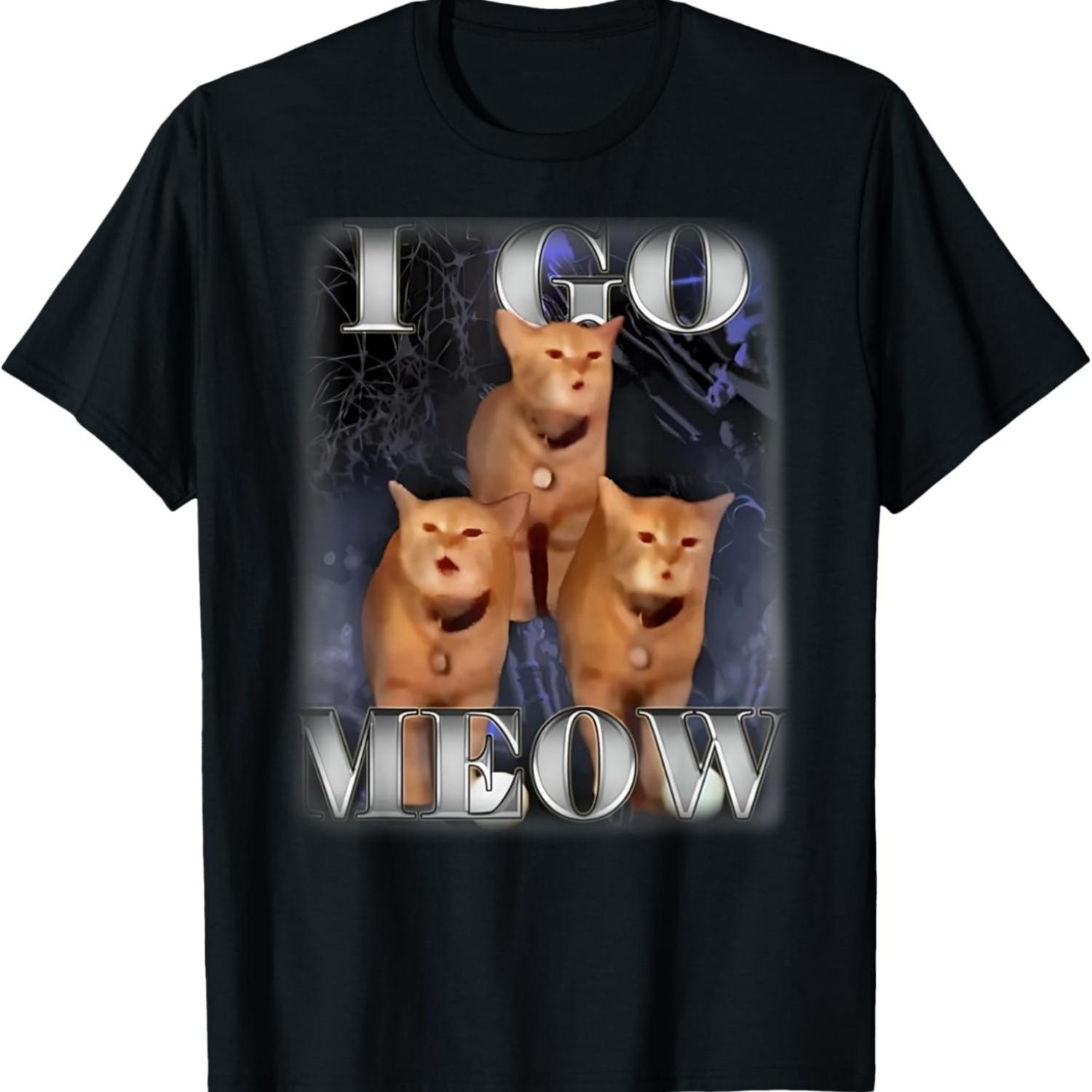 i go meow funny cat singing meme music cats lover T-Shirt S