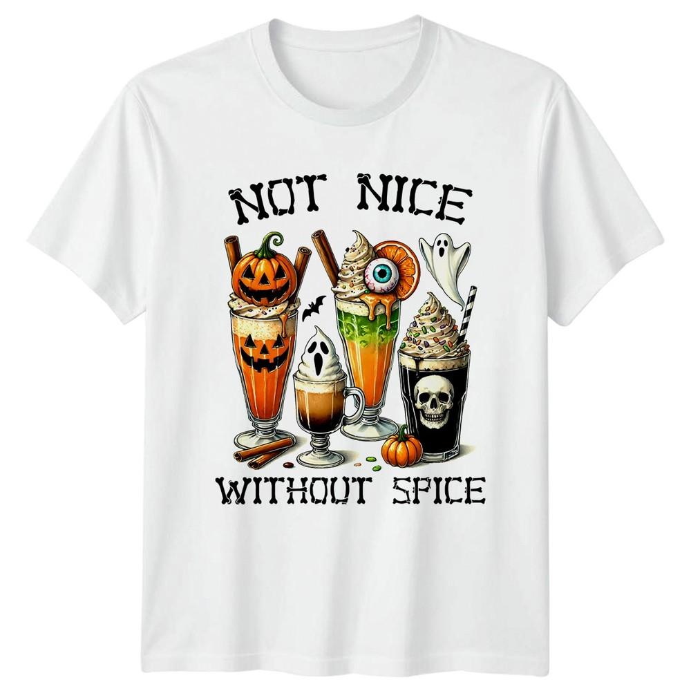 Not Nice Without Spice TShirt Spooky Drinks Halloween Halloween Gift