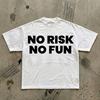 Kein Risiko, kein Spaß T-Shirt | Grafisches T-Shirt mit kühnem Text