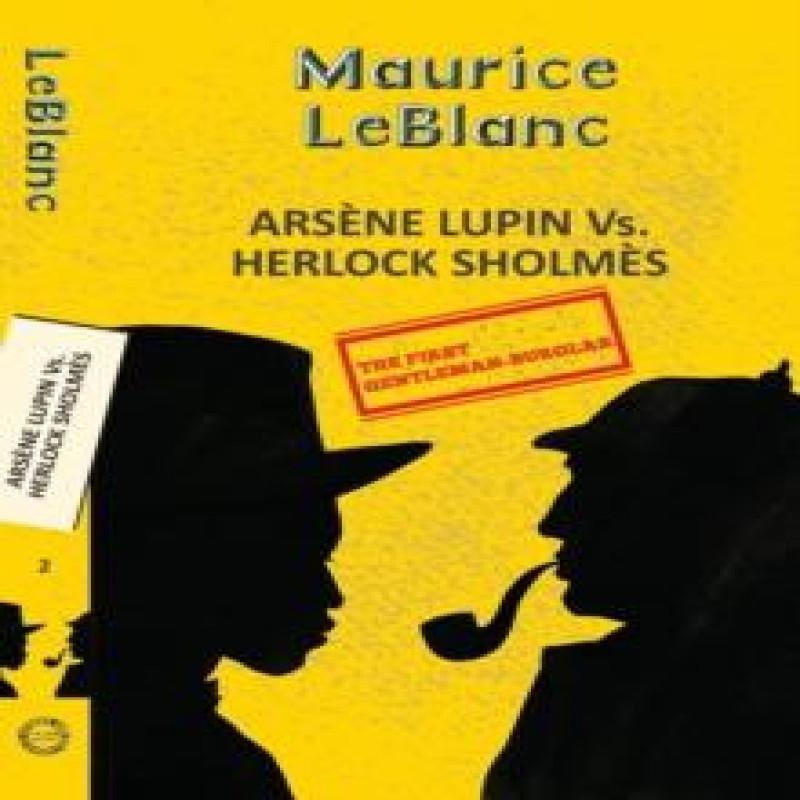 Arsene Lupin 2 Arsene Lupin Vs. Herlock Sholmes by Maurice Leblanc... 9789357310000