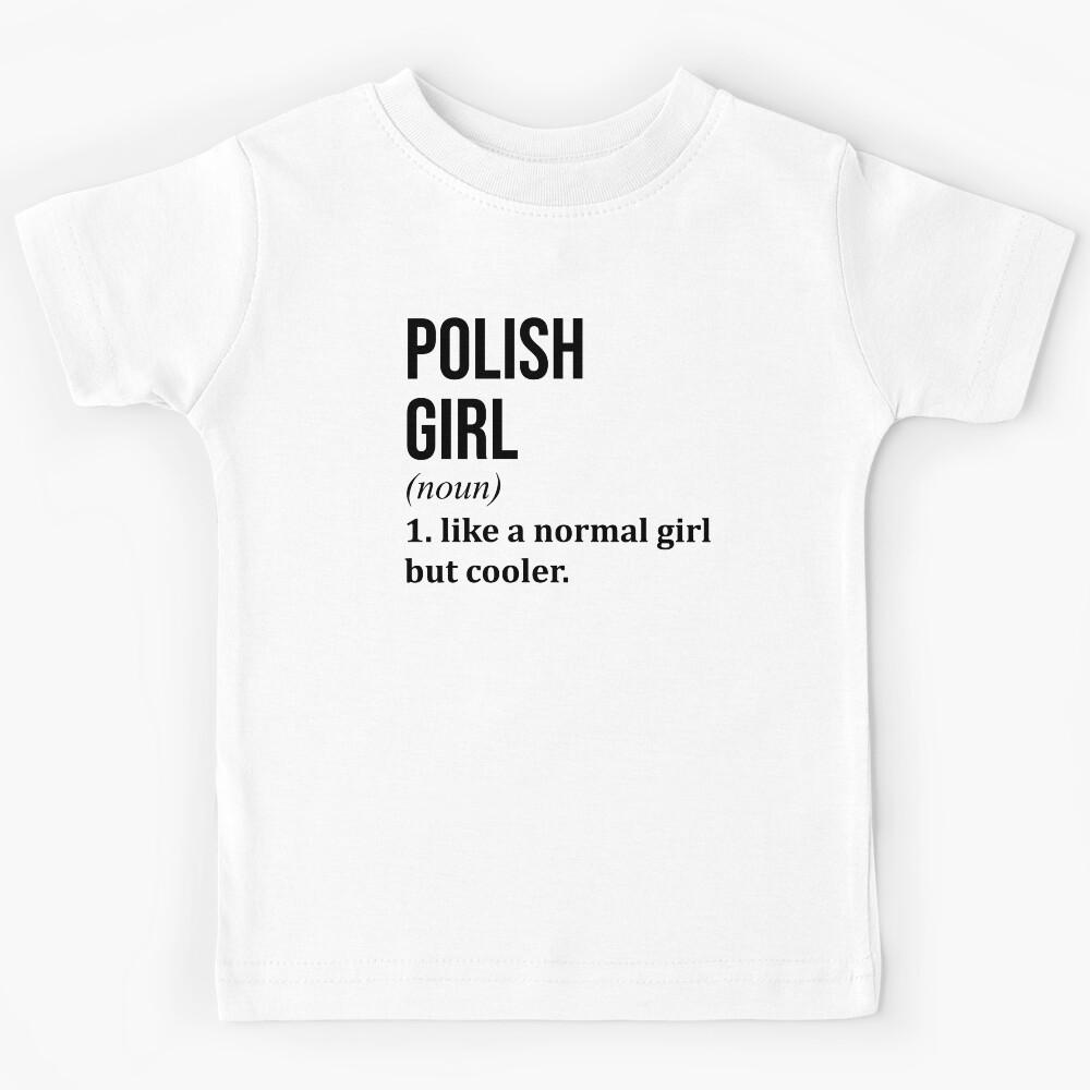 Polish Girl Definition Poland Kids T-Shirt 160