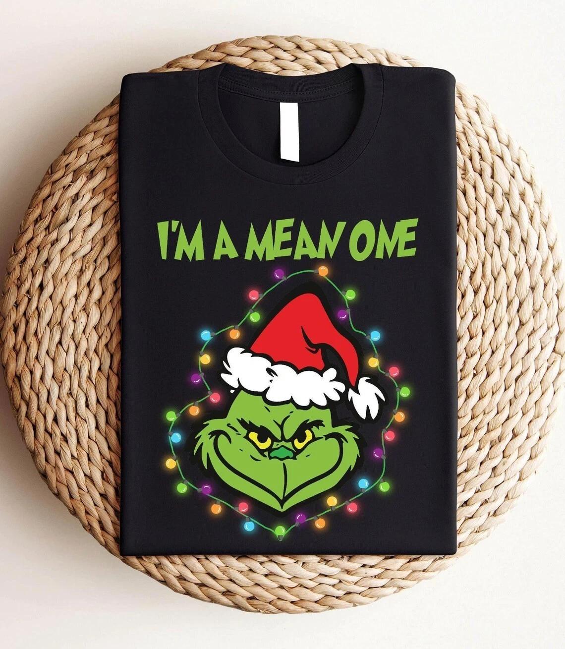 I m A Mean One Grinch Christmas T-Shirt, Funny Christmas Tee, Grinchmas Shirts, XL