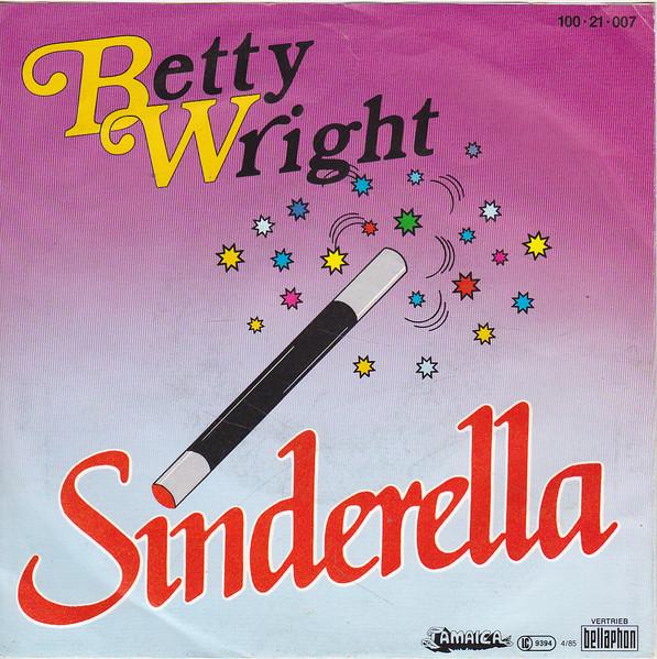 

7inch Record BETTY WRIGHT - Sinderella 10021007 Jamaica Records 1985 Germany Dance & Electronica Used