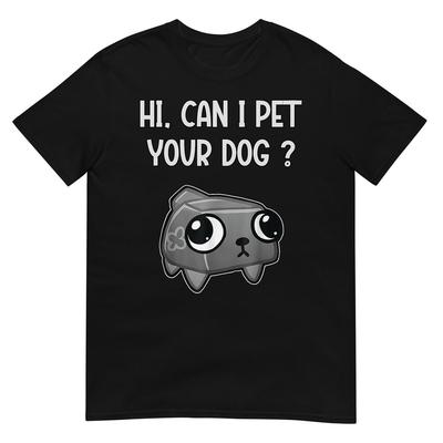 Dandy's World Pebble  Can I Pet Your Dog Dandy's World T-Shirt