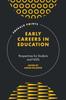 The Early Careers In Education : Perspectives for Students and NQTs Book