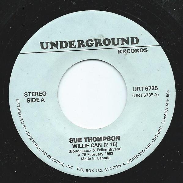 

7inch Record SUE THOMPSON Willie Can Have A Good Time URT6735 Underground Rec 1987 UK CountryFolk Used