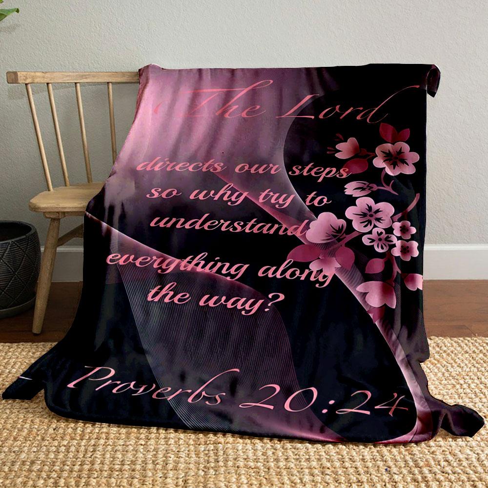 

The Lord Directs Our Steps Proverbs 20:24 Floral Blanket Printed Blanket for Living Room Bed Couch lunch break Blanket for Friend s festival Gift 80cm x 120cm