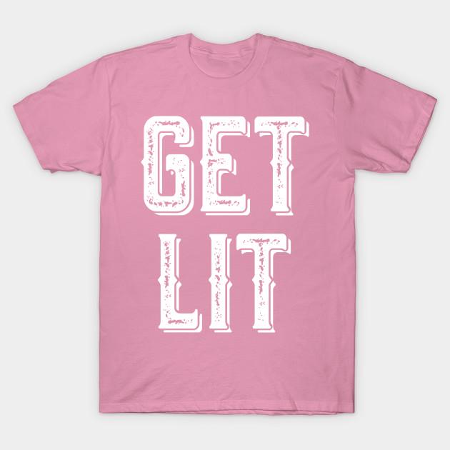T Shirt Women Get Lit Harajuku Print Kawaii Tshirt Summer Short Sleeve Female T-Shirt Top Tee