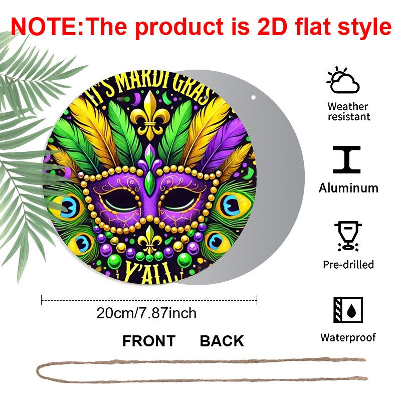 2D Flat 1pc Mardi Gras Aluminum Decoration Plaque, "It's Mardi Gras Y'all" Lettering Sign and Colorful Feather Mask Decor Sign, Carnival Porch