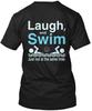 Laugh And Swim Just Not At The Some Time T-Shirt Made In USA Size S To 5XL