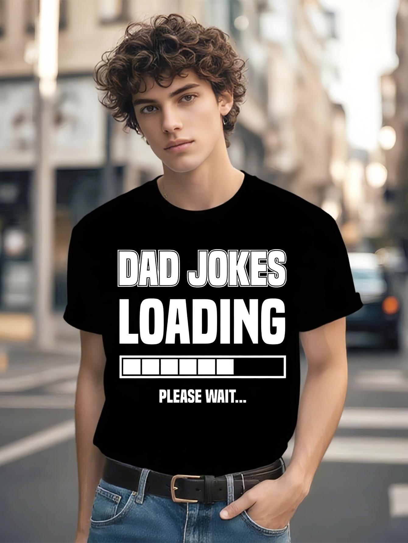 Funny Tshirt Funny Dad Jokes Loading Tshirt - Daddy Humor... XXXL