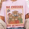 Comfort Colors No Cheeses For Us Meeces Shirt - Holiday Gifts