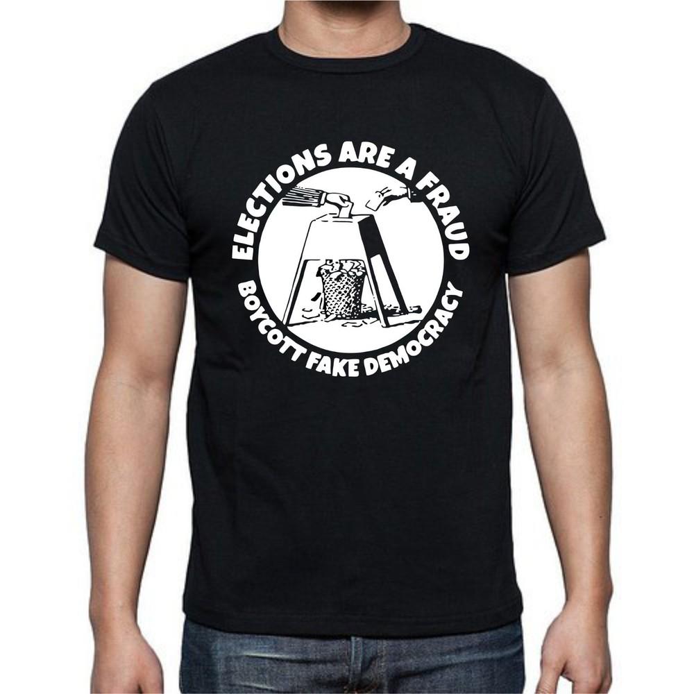 

Elections Are A Fraud Boycott Fake Democracy T-shirt Tee S