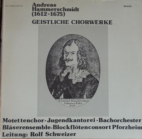 

LP Record ANDREAS HAMMERSCHMIDT ROLF SCHWEI Geistliche Chorwerke SM94051 Da Camera Magna 1976 Germany Classical Used