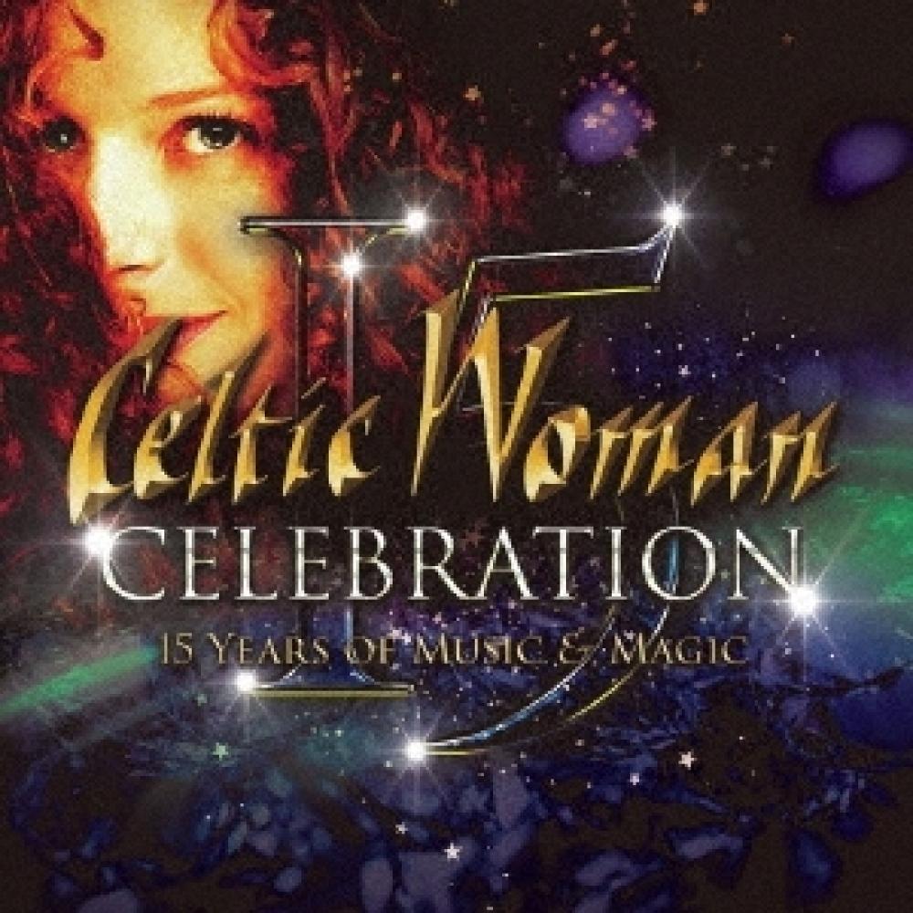 

Celtic Woman Celebration 15 лет музыки и магии